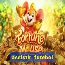 assistir futebol gratis sem travar